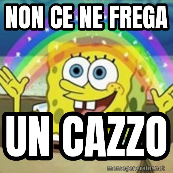 Spongebob meme: non ce ne frega / un cazzo