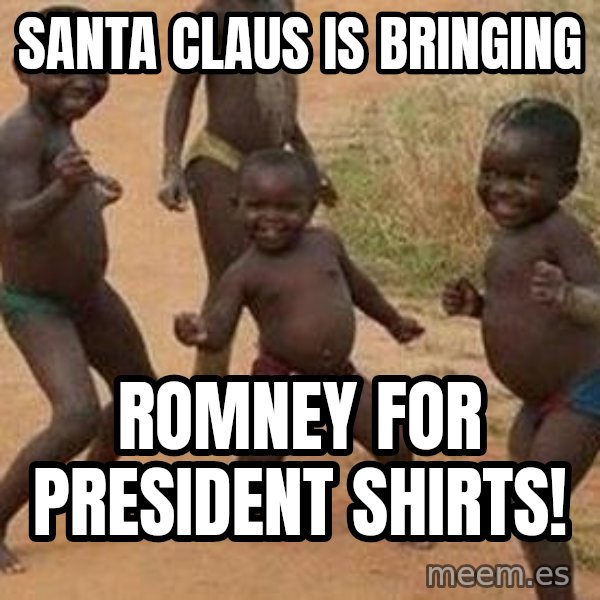 african children dancing meme: Santa Claus is bringing / Romney For President Shirts!