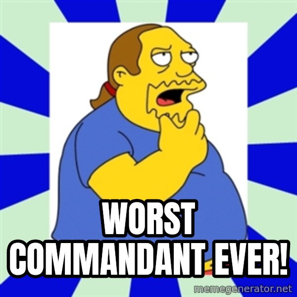 Comic book guy simpsons meme: Worst commandant ever!