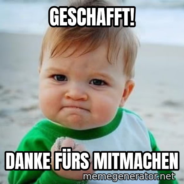 fist pump baby meme: GESCHAFFT! / DANKE FÜRS MITMACHEN