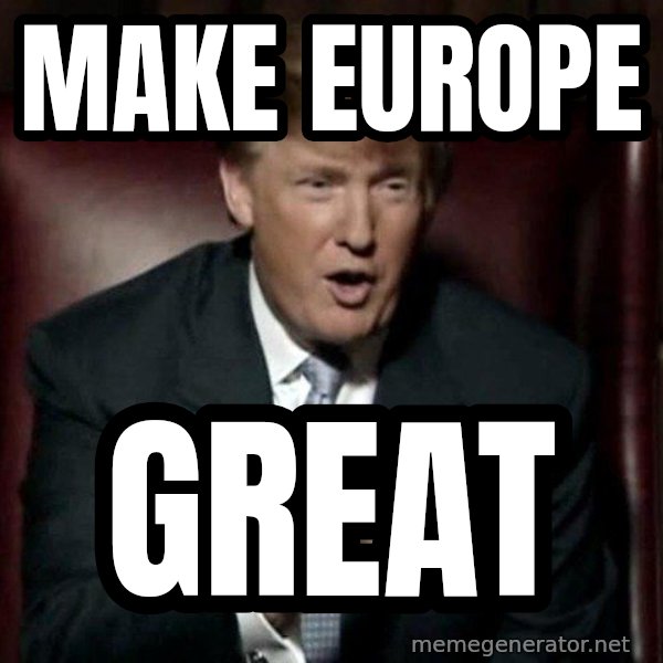 Donald Trump meme: make europe / great
