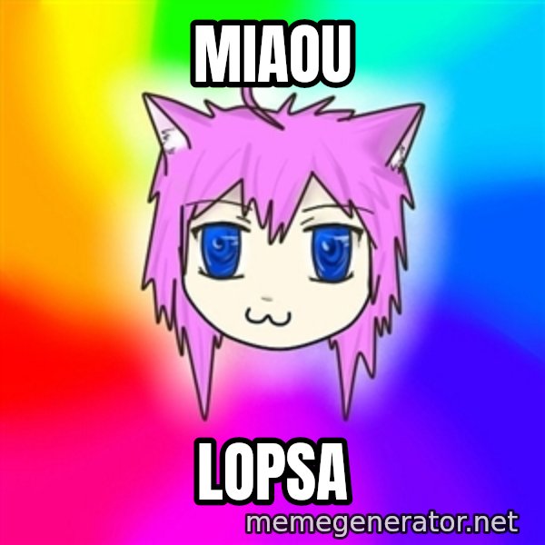 budnyawkoi meme: MIAOU / LOPSA