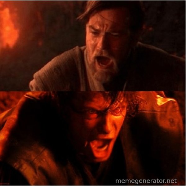 You Were the Chosen One meme template